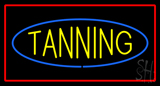 Tanning With Red Border Neon Sign