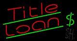 Title Loan With Dollar Sign Neon Sign