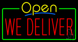 Open We Deliver Neon Sign
