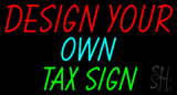 Income Tax Fast Tax You Customize Neon Sign