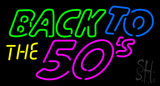 Back To 50s Neon Sign