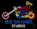 Ride Em Hard Sturgis Motorcyle Neon Sign