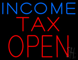 Blue Income Red Tax Open Neon Sign