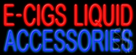 E Cigs Liquid Accessories Neon Sign