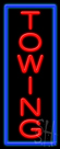 Towing Neon Sign