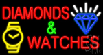 Diamonds And Watches Neon Sign