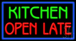Kitchen Open Late Neon Sign