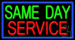 Same Day Service Neon Sign