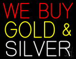 We Buy Gold And Silver Neon Sign
