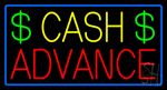 Yellow Cash Advance Dollar Logo Blue Border Neon Sign