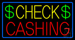 Check Cashing Dollar Logo Blue Border Neon Sign