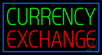 Currency Exchange Blue Border Neon Sign