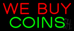 We Buy Coins Neon Sign