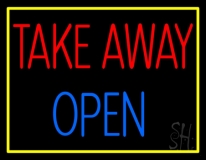 Take Away Open Neon Sign