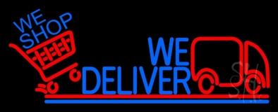 We Deliver With Van Neon Sign