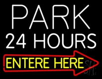 Park 24 Hours Enter Here Neon Sign