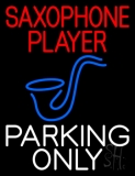 Saxophone Player Parking Only 2 Neon Sign