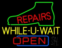 Shoe Repairs While You Wait Red Open Neon Sign