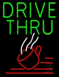 Green Drive Thru With Coffee Glass Neon Sign