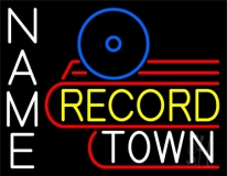 Custom Record Town Neon Sign