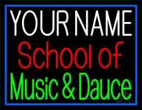 Custom School Of Music And Dance Neon Sign
