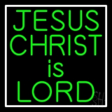 Green Jesus Christ Is Lord Neon Sign