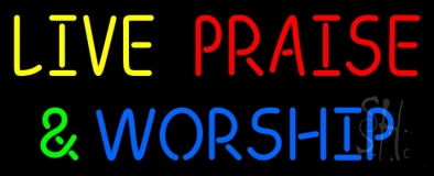Live Praise And Worship Neon Sign