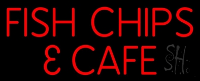 Fish And Chips Cafe Neon Sign