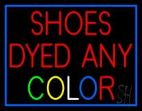 Shoes Dyed And Color Neon Sign