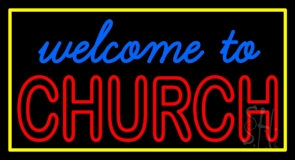 Welcome To Church With Border Neon Sign