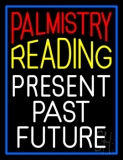 Palmistry Reading Blue Border Neon Sign