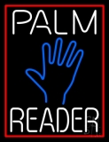 White Palm Reader Red Border Neon Sign