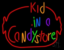 Kid In A Candy Store Neon Sign