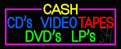 Cash Cds Videos Dvds Lps Tapes Neon Sign