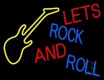 Lets Rock And Roll Neon Sign