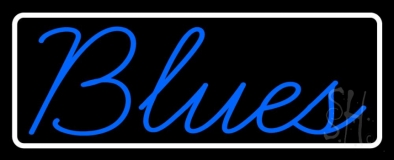 White Border Cursive Blues Blue Neon Sign