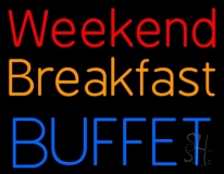 Weekend Breakfast Buffet Neon Sign