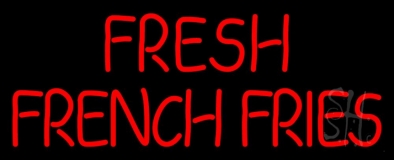Fresh French Fries Neon Sign