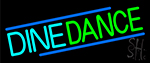 Dine Dance Neon Sign