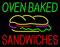 Oven Baked Sandwiches Neon Sign