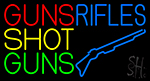 Guns Shot Guns Rifles Neon Sign