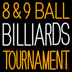 8 And 9 Ball Billiards Tournaments 1 Neon Sign