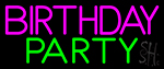Birthday Party 4 Neon Sign