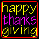 Cursive Happy Thanksgiving 2 Neon Sign