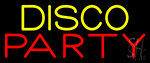 Disco Party 4 Neon Sign