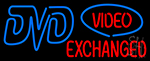 Dvd Video Exchanged Neon Sign