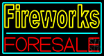 Fireworks For Sale 2 Neon Sign