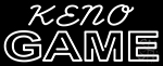 Keno Gems 2 Neon Sign