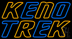 Keno Trek 1 Neon Sign