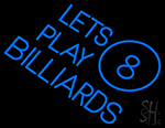 Lets Play Billiard Neon Sign